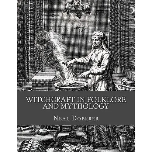 Witchcraft in Folklore and Mythology - Paperback | Books | Wiccan Center