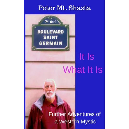 It Is What It Is: Further Adventures of a Western Mystic - Paperback | Books | Wiccan Center