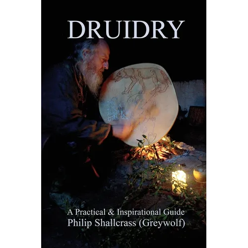 Druidry: A Practical & Inspirational Guide - Paperback | Books | Wiccan Center