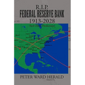 R.I.P. Federal Reserve Bank 1913-2028 - Paperback | Books | Wiccan Center