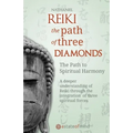 Reiki. The Path of Three Diamonds: The Path to Spiritual Harmony - Paperback | Books | Wiccan Center