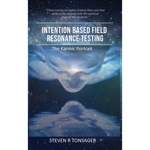 Intention Based Field Resonance Testing: The Karmic Portrait - Hardcover | Books | Wiccan Center