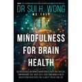 Mindfulness for Brain Health: Neuroscience-Informed Mindfulness in Plain English, Empowering You with Self-Care and Mindfulness Meditation Practices f - Paperback | Books | Wiccan Center