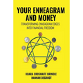 Your Enneagram and Money: Transforming Enneagram Edges Into Financial Freedom - Hardcover | Books | Wiccan Center