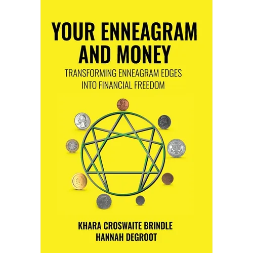 Your Enneagram and Money: Transforming Enneagram Edges Into Financial Freedom - Hardcover | Books | Wiccan Center