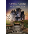 Jermaine Peterman and the Haunted House - Paperback | Books | Wiccan Center