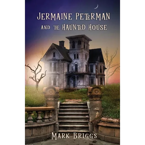 Jermaine Peterman and the Haunted House - Paperback | Books | Wiccan Center