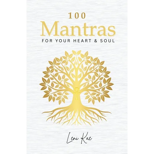 100 Mantras for Your Heart and Soul: Daily Mantras to Activate Your Heart and Awaken Your Soul's Truth - Paperback | Books | Wiccan Center
