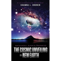 Archangels, Aliens and Prophecies: The Cosmic Unveiling of a New Earth - Paperback | Books | Wiccan Center