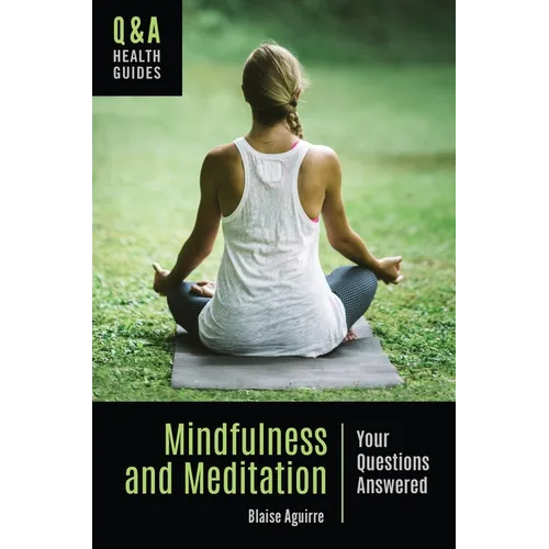 Mindfulness and Meditation: Your Questions Answered - Hardcover | Books | Wiccan Center