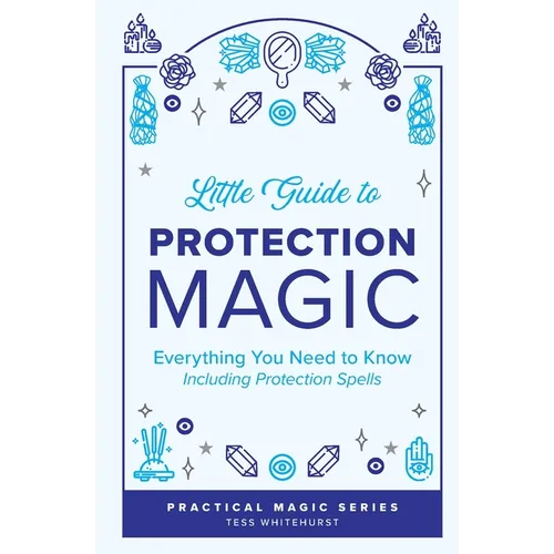 Little Guide to Protection Magic: Everything You Need to Know, Including Protection Spells - Paperback | Books | Wiccan Center
