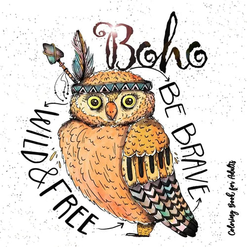 Boho Coloring Book for Adults - Be wild, brave and free: Hippie Coloring Book for adults Feathers, Dream Catcher Coloring Book for Adults Boho Chic Co - Paperback | Books | Wiccan Center