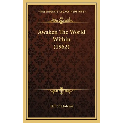 Awaken The World Within (1962) - Hardcover | Books | Wiccan Center