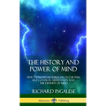 The History and Power of Mind: New Thought Lectures on Occultism, Self-Control, Meditation and the Divinity of Mind (Hardcover) - Hardcover | Books | Wiccan Center