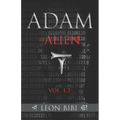 Adam = Alien: Unveiling Our True Origins - Paperback | Books | Wiccan Center