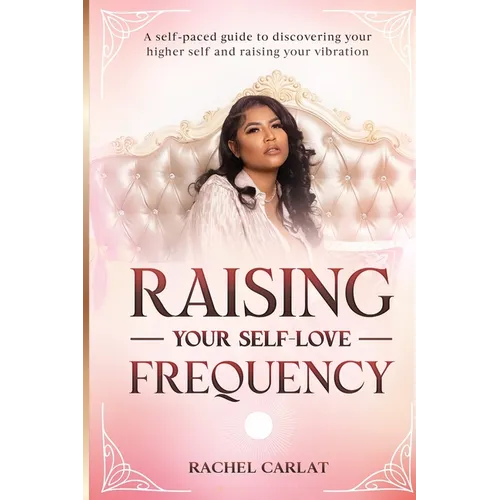 Raising Your Self-Love Frequency - Paperback | Books | Wiccan Center
