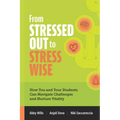 From Stressed Out to Stress Wise: How You and Your Students Can Navigate Challenges and Nurture Vitality - Paperback | Books | Wiccan Center