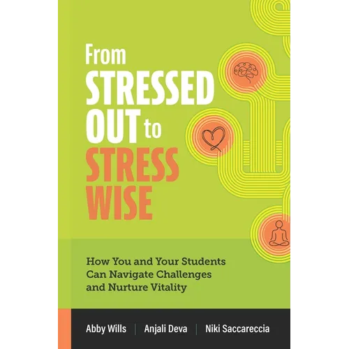 From Stressed Out to Stress Wise: How You and Your Students Can Navigate Challenges and Nurture Vitality - Paperback | Books | Wiccan Center