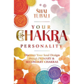 Your Chakra Personality: Discover Your Soul Design Through Primary & Secondary Chakras - Paperback | Books | Wiccan Center