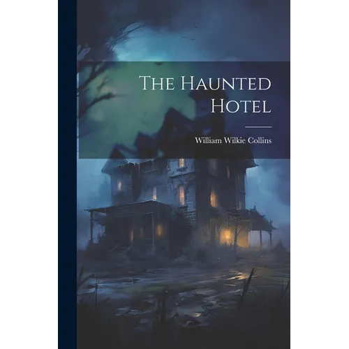 The Haunted Hotel - Paperback | Books | Wiccan Center