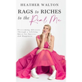 Rags to Riches to the Real Me: Overcoming Adversity Through a Lifelong Quest for Success and Happiness - Hardcover | Books | Wiccan Center