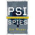 Psi Spies: The True Story of America's Psychic Warfare Program - Paperback | Books | Wiccan Center