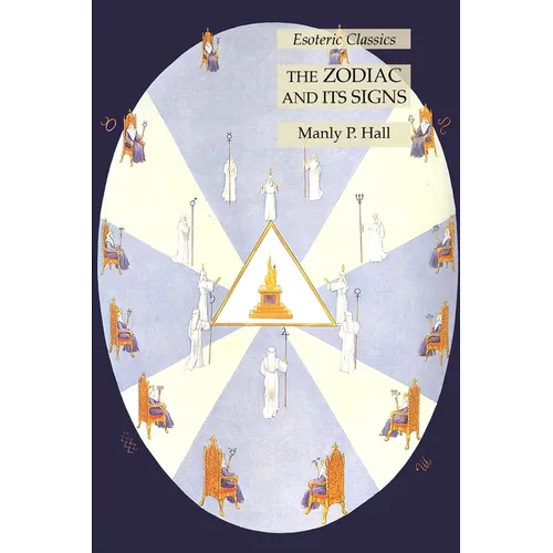 The Zodiac and Its Signs: Esoteric Classics - Paperback | Books | Wiccan Center
