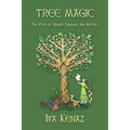 Tree Magic: The Path of Druids, Shamans, and Mystics - Paperback | Books | Wiccan Center