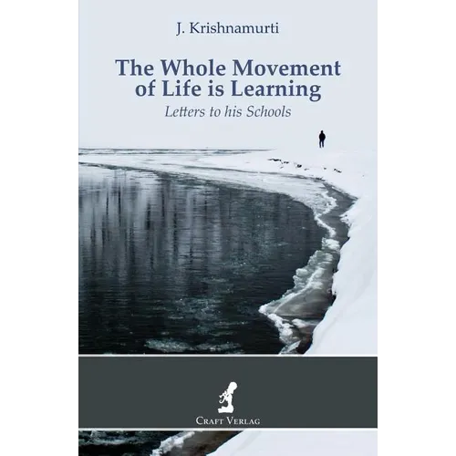 The Whole Movement of Life is Learning: Letters to his Schools - Paperback | Books | Wiccan Center
