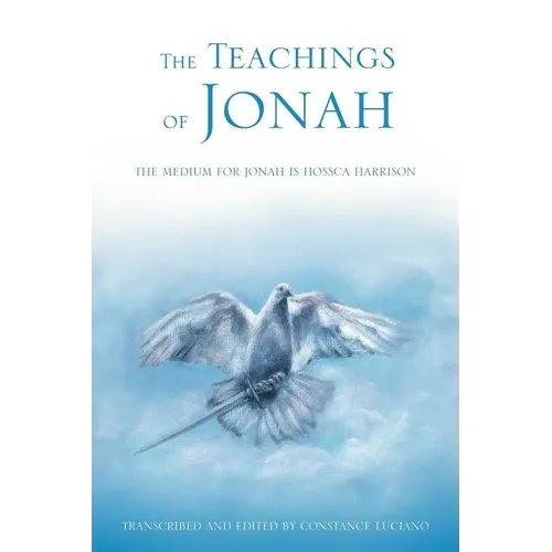 The Teachings of Jonah: The Medium for Jonah Is Hossca Harrison - Paperback | Books | Wiccan Center
