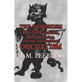 The Demonism of the Ages, Spirit Obsessions, Oriental and Occidental Occultism - Paperback | Books | Wiccan Center
