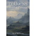 Tolkien's Hidden Pictures: Anthroposophy and the Enchantment in Middle-earth - Paperback | Books | Wiccan Center