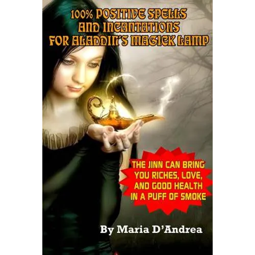 100% Positive Spells And Incantations For Aladdin's Magick Lamp - Paperback | Books | Wiccan Center
