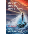 Stand Up, Stand Out, Stand Strong: A 30-Day Guide to Navigate Life When the Shift Hits the Fan - Paperback | Books | Wiccan Center