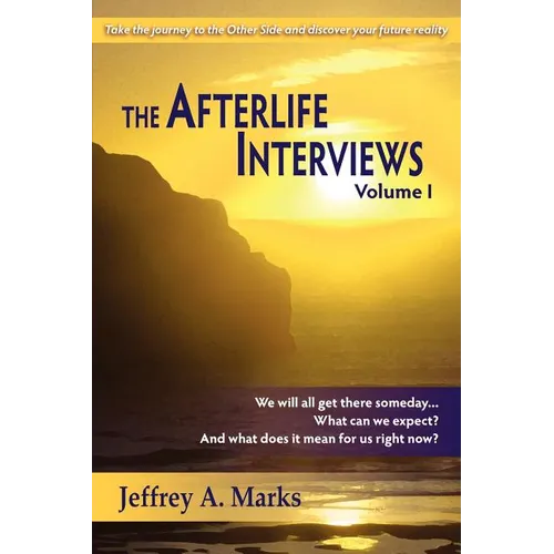 The Afterlife Interviews: Volume I - Paperback | Books | Wiccan Center