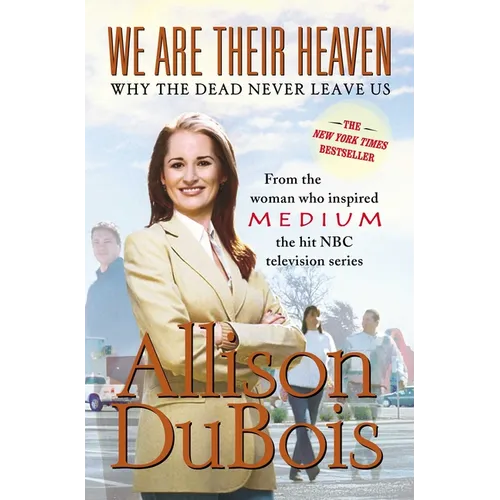 We Are Their Heaven: Why the Dead Never Leave Us - Paperback | Books | Wiccan Center
