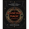The Planetary Magic Workbook: An Experimental Guide to Understanding and Working with the Classical Planets