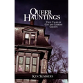 Queer Hauntings: True Tales of Gay & Lesbian Ghosts - Paperback | Books | Wiccan Center
