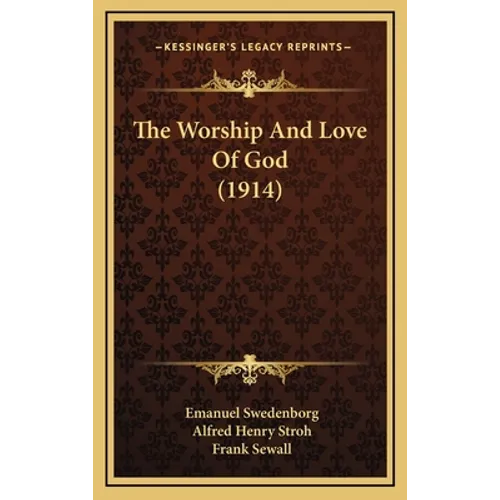 The Worship And Love Of God (1914) - Hardcover | Books | Wiccan Center