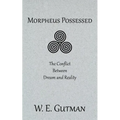 Morpheus Possessed: The Conflict Between Dream and Reality - Paperback | Books | Wiccan Center