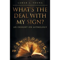 What's the Deal with My Sign? An Insight on Astrology