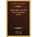 Spiritualism And The New Psychology (1920) - Paperback | Books | Wiccan Center