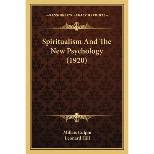Spiritualism And The New Psychology (1920) - Paperback | Books | Wiccan Center