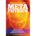 Understanding Metaphysics: Using psychology to better understand metaphysical experiences - Paperback | Books | Wiccan Center