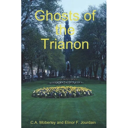 The Ghosts of Trianon - Paperback | Books | Wiccan Center