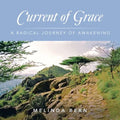 Current of Grace: A Radical Journey of Awakening - Paperback | Books | Wiccan Center