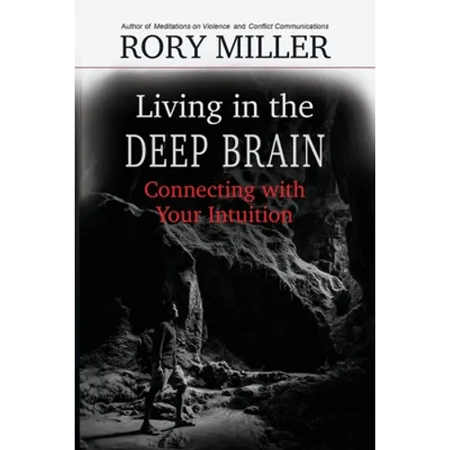 Living in the Deep Brain: Connecting with Your Intuition - Paperback | Books | Wiccan Center