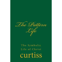 The Pattern Life: The Life of The Master Jesus - Paperback | Books | Wiccan Center