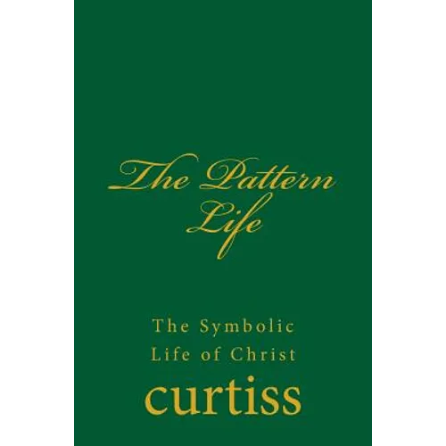 The Pattern Life: The Life of The Master Jesus - Paperback | Books | Wiccan Center