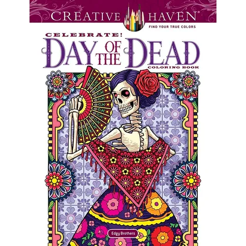 Creative Haven Celebrate! Day of the Dead Coloring Book - Paperback | Books | Wiccan Center